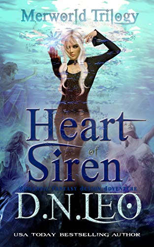 Heart Of Siren Romantic Fantasy Action Adventure Merworld Fae Mermaid And Witches Book 1 Kindle Edition By Leo D N Paranormal Romance Kindle Ebooks Amazon Com