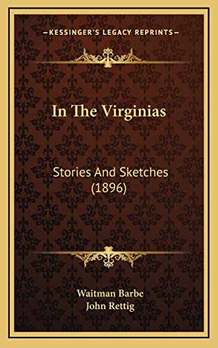In The Virginias: Stories And Sketches (1896)