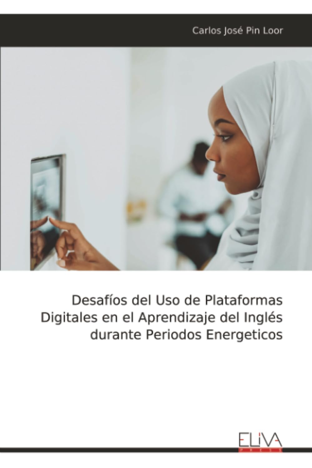 Desafíos del Uso de Plataformas Digitales en el Aprendizaje del Inglés durante Periodos Energeticos
