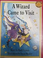 A wizard came to visit (Sunshine read-togethers) 0516089153 Book Cover