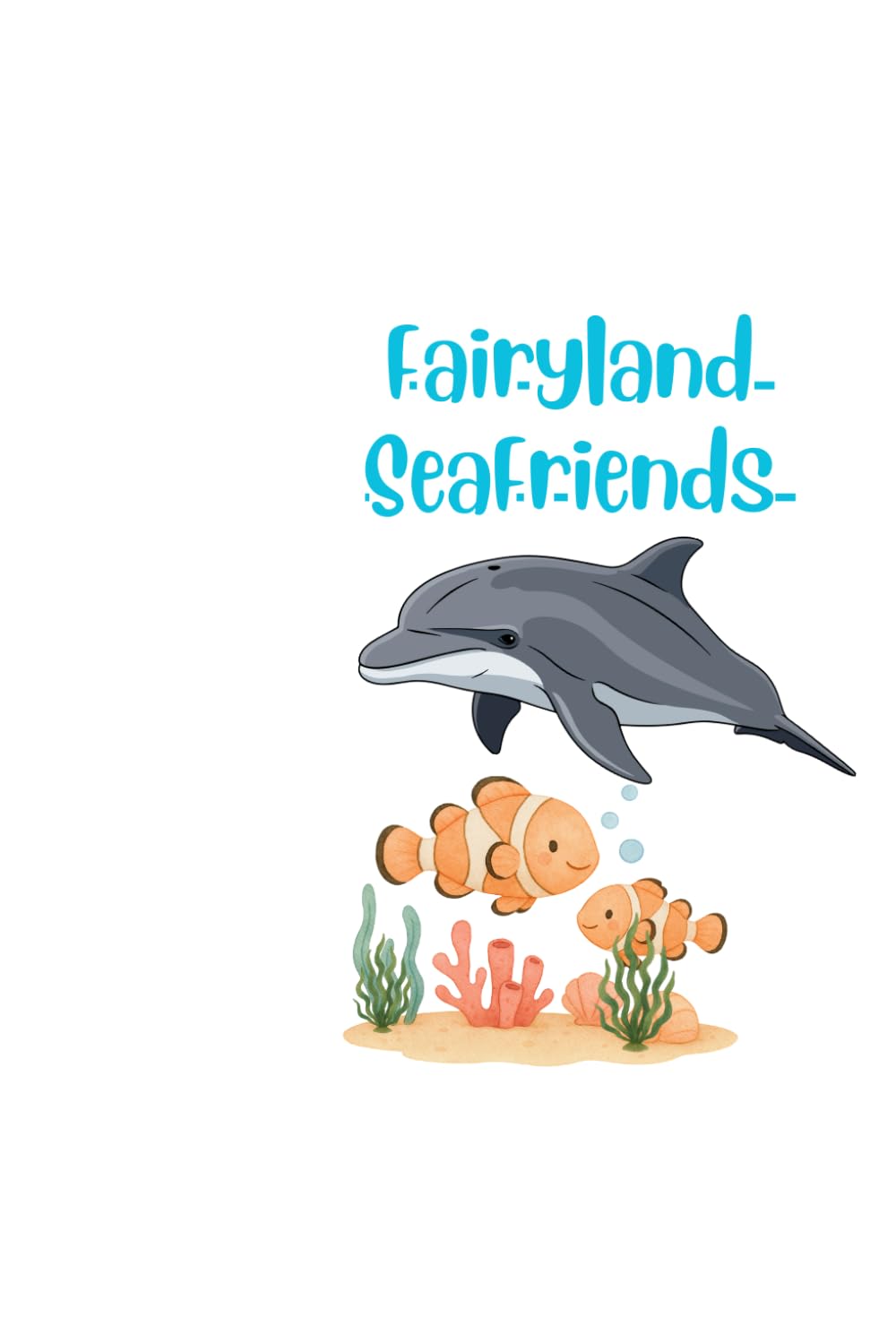 Fairyland Seafriends Coloring Book