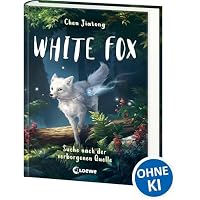 White Fox (Band 2) - Suche nach der verborgenen Quelle: Begleite