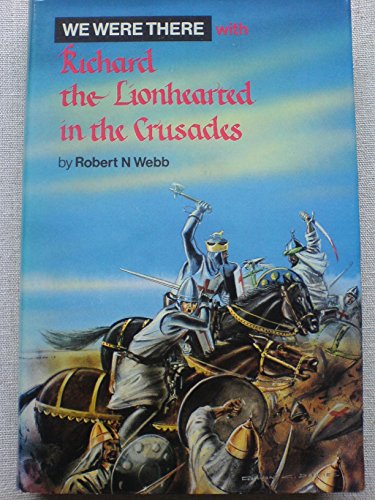We Were There With Richard the Lionhearted in t... 056100174X Book Cover