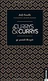 Cook & Style: Currys & Currys. 90 Rezepte für mich und meine Freunde. - Jody Vassallo, Deirdre Rooney