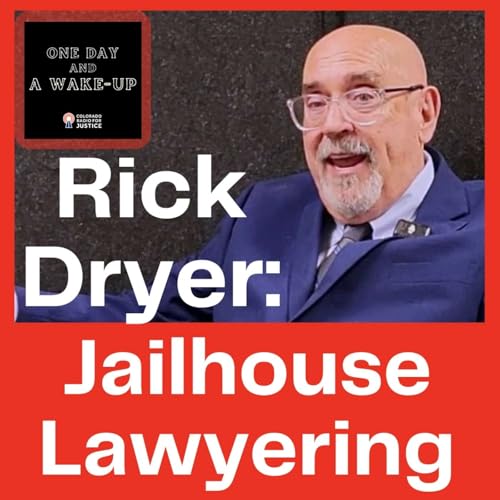 Rick Dryer: Jailhouse Lawyering Podcast Por  arte de portada