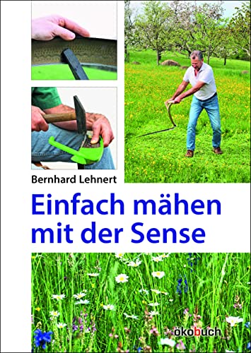 Preisvergleich Produktbild Einfach mähen mit der Sense