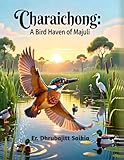Charaichong: A Bird Haven of Majuli