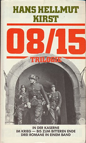 08/15 Trilogie. In der Kaserne...