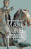 kaiser alexander leifers  Marc Aurel: Der Kaiser und seine Welt