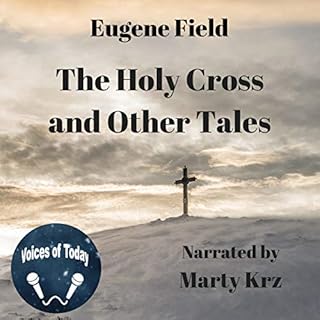 The Holy Cross and Other Tales Audiolibro Por Eugene Field arte de portada