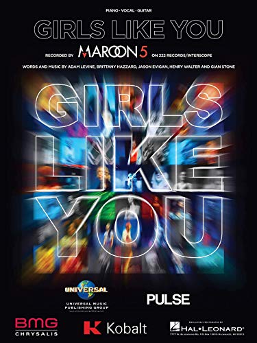 Maroon 5 - Girls Like You - Piano/Vocal/Guitar Sheet Music Single