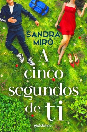 A cinco segundos de ti (Matchstories)