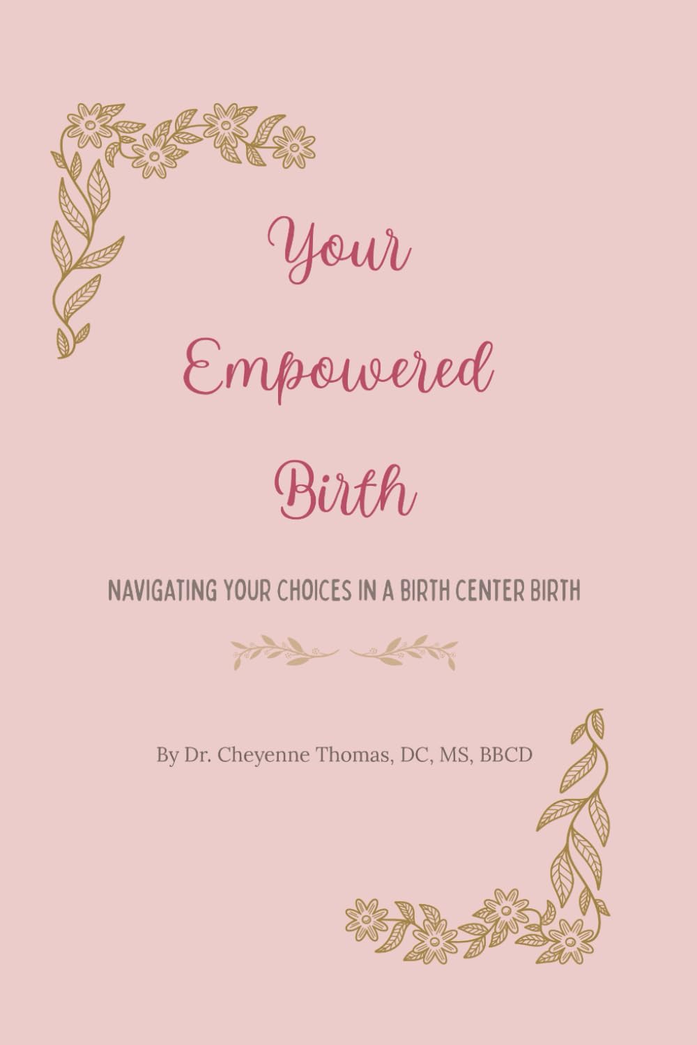 Your Empowered Birth: Navigating Your Choices in a Birth Center Birth