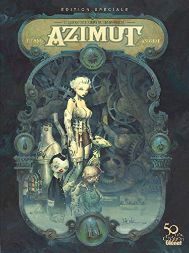 Azimut - Tome 01 - Édition spéciale 50 ans: Les Aventuriers du temps perdu