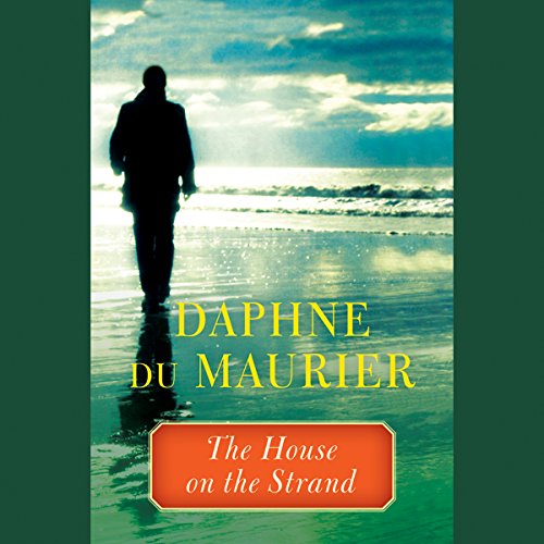 The House on the Strand (Audible Audio Edition) Ron Keith