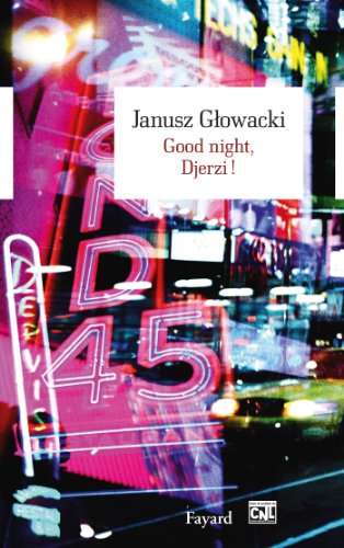 By Janusz Glowacki Good Night Djerzi Lire Pdf