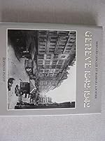 Geneve 1842-1942: Chronique Photographique D'Une Ville En Mutation 2601002573 Book Cover