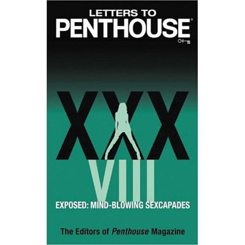 Letters to Penthouse XXVIII: Threesomes, Foursomes, and Moresomes