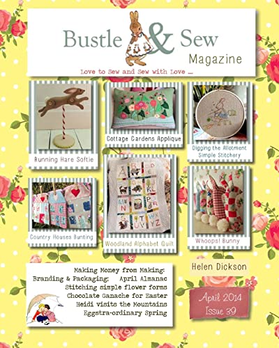 Bustle & Sew Magazine April 2014: Issue 39