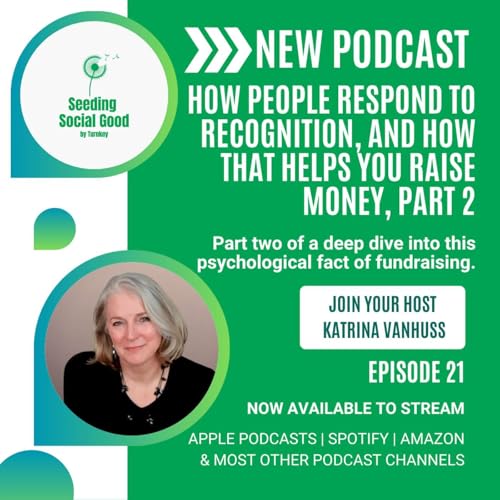 Page de couverture de How People Respond to Recognition, and How That Helps You Raise Money, Part 2