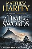 A Time for Swords: A gripping, addictive historical thriller (English Edition)
