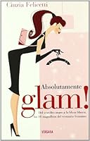 Assolutamente Glam! 8466628290 Book Cover