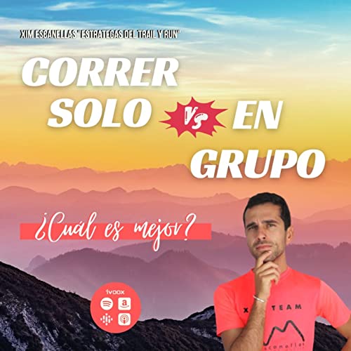 #106 Correr SOLO vs. en GRUPO: ¿Cuál es MEJOR? Podcast Por arte de portada