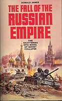 The Fall of the Russian Empire 0586057455 Book Cover