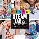 STEAM Lab for Kids: 52 Creative Hands-On Projects for Exploring Science, Technology, Engineering, Art, and Math (Volume 17) (Lab for Kids, 17)