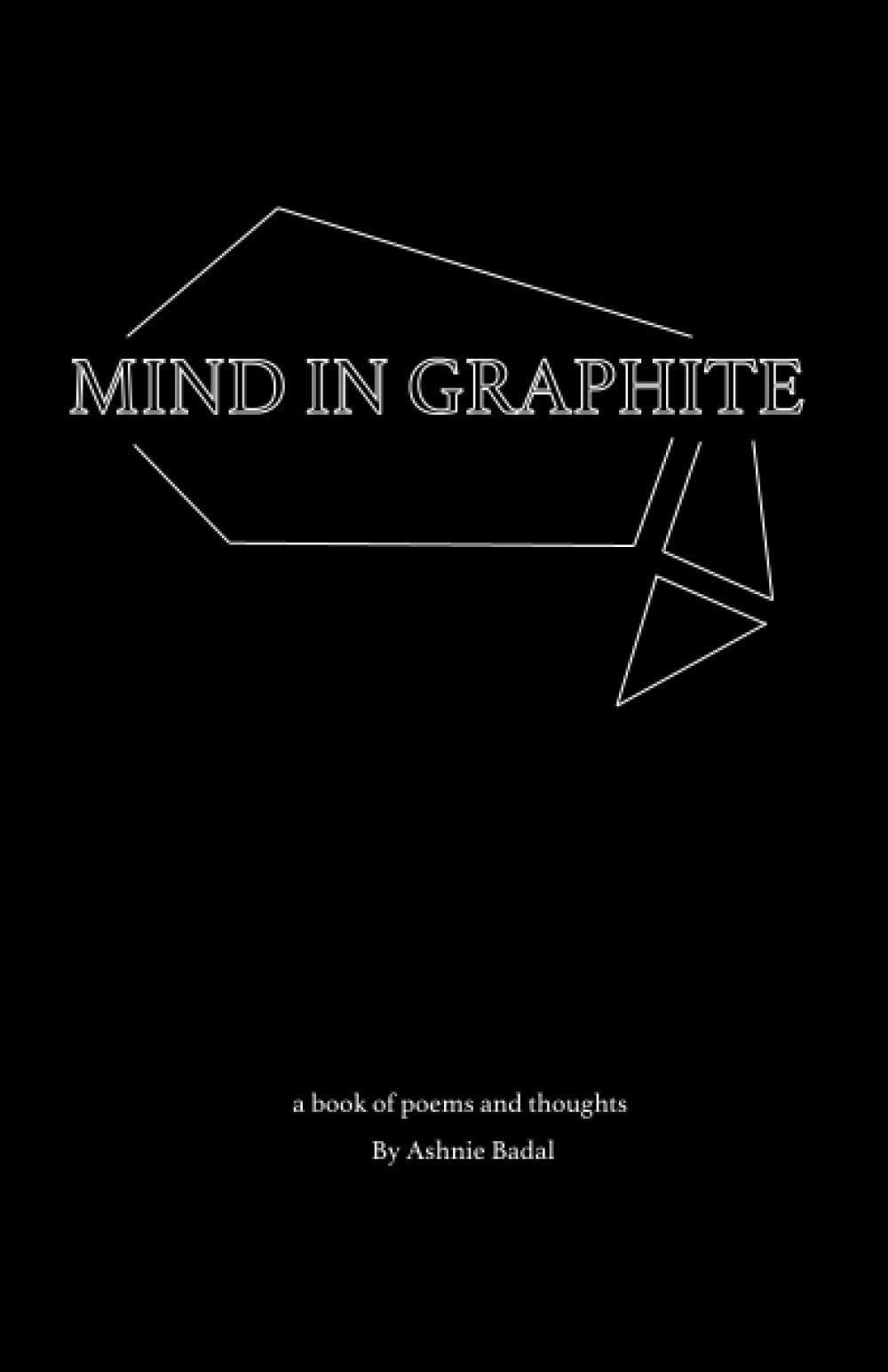Mind In Graphite: A book of poems and thoughts