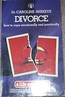 Divorce: How to cope emotionally and practically 0855002026 Book Cover