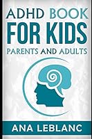 ADHD book for kids parents and adults 197311156X Book Cover