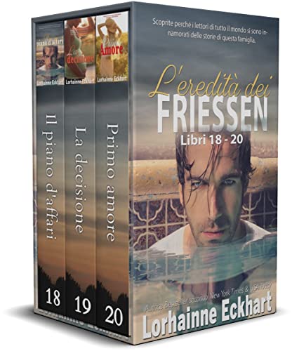 L'eredità dei Friessen libri 18 - 20 (Le collezioni dell'eredità Friessen Vol. 6) (Italian Edition) de [Lorhainne Eckhart]