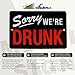 Funny Drinking Wall Decor Sign - I'm Sorry We're Drunk Vintage Metal Tin Sign for Man Cave, Home Bar, Garage, College Dorm Room Decor - Party Posters, Retro Beer Decorations, Wall Art - 12