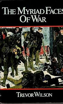The Myriad Faces of War: Britain and the Great War 1914-1918