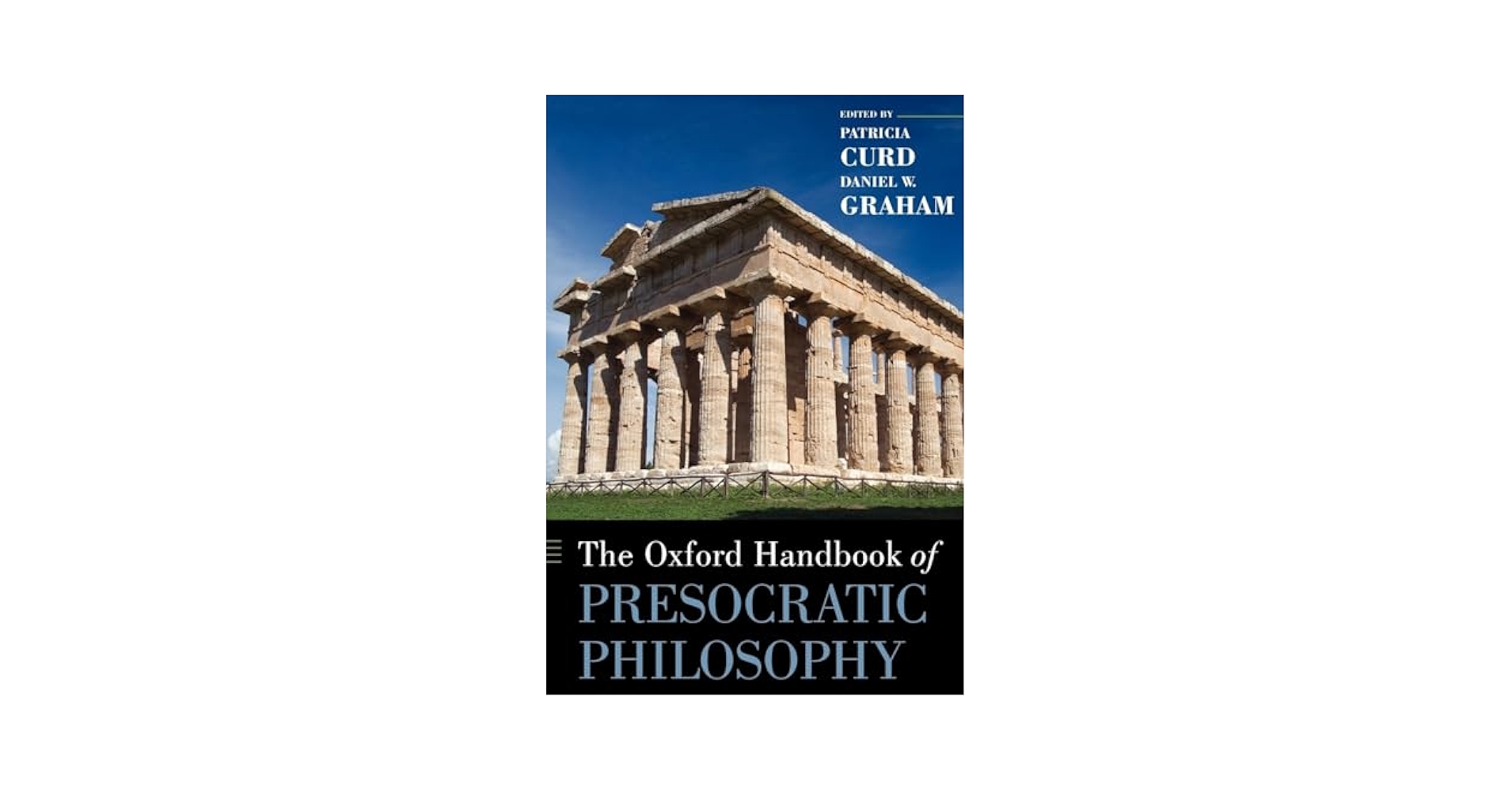 The Oxford Handbook of Presocratic Philosophy (Oxford