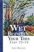 Wet Between Your Toes Year 73-74 0990398633 Book Cover