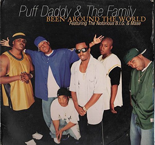 Puff Daddy & The Family - Been Around The World - Bad Boy Entertainment