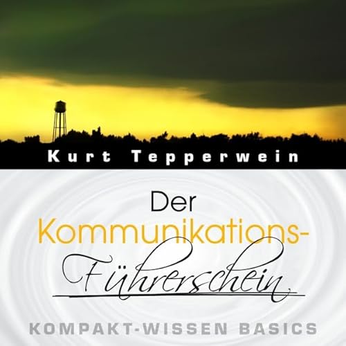 Der Kommunikations-F&uuml;hrerschein cover art