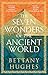 Produktbild The Seven Wonders of the Ancient World: Now a major documentary series on Channel 5