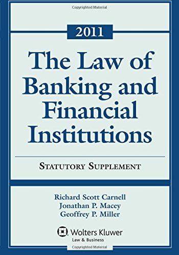 Law of Banking and Financial Institutions Statutory Supplement 2011 8.7.2011 Edition