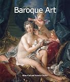 Baroque Art (Art of Century) (English Edition)