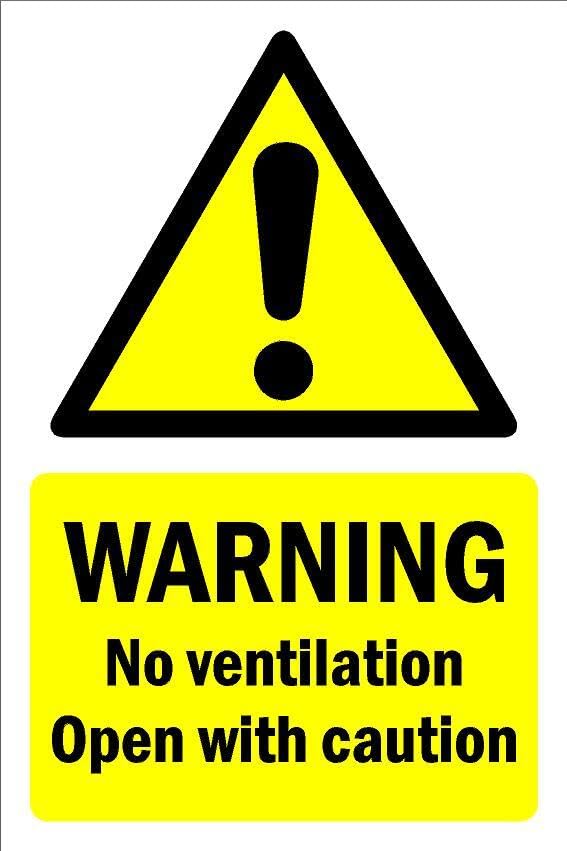 Warning, no ventilation, open with caution sign - Self adhesive sticker (200mm x 150mm)