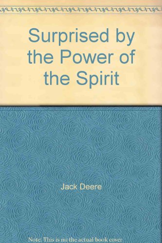 Surprised by the Power of the Spirit 0310587999 Book Cover