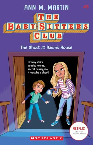 The Ghost At Dawn's House (The Baby-Sitters Club #9)