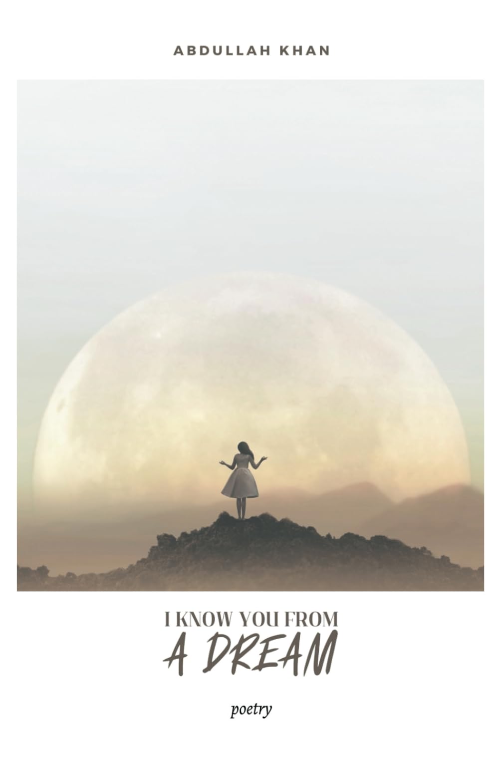 I know you from a dream: a poetry book