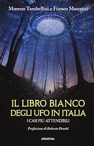 Vedi scheda su Amazon Il libro bianco degli UFO in Italia. I casi più attendibili