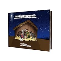 Light for the World: A Catholic Kid's Guide to Advent and Christmas 0990895033 Book Cover