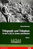  Telegraph und Telephon in der k. (u.) k. Armee und Marine: Band 1