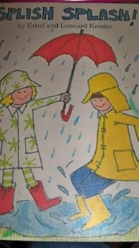 Hardcover Splish Splash! by Ethel Kessler (1973-05-03) Book